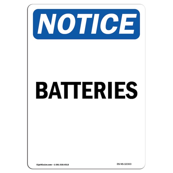 Safety Sign, OSHA Notice, 5" Height, Batteries Sign, Portrait, 10PK